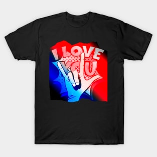 I Love You ,Sign Language T-Shirt